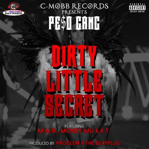 Dirty Little Secret (feat. M.M.R., Money Mu & K.T.) [Explicit]