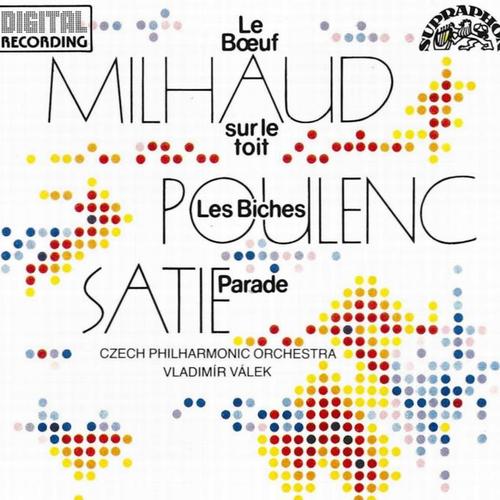 Satie: Parade - Les biches / Milhaud: Le boeuf sur le toit