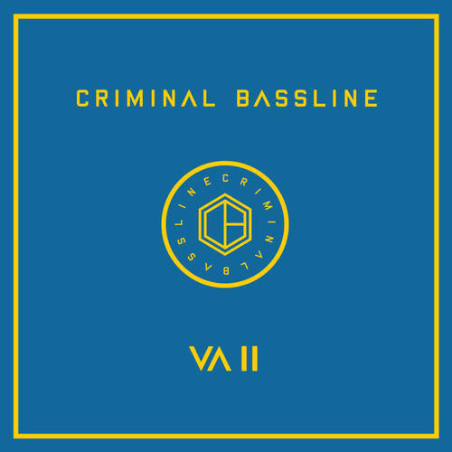 Criminal Bassline - VA II