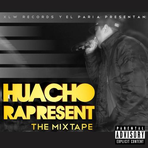 Huacho Rapresent (Explicit)