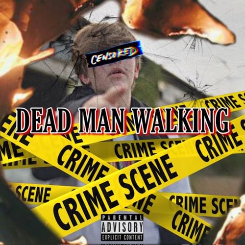 Deadman Walking (Explicit)