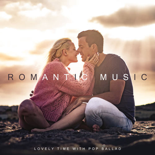 Romantic Music – Lovely Time with Pop Ballad