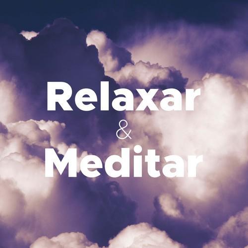 Relaxar e Meditar - Musica para Descansar