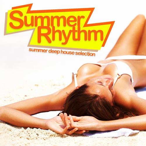 Summer Rhythm (Summer Deep House Selection)