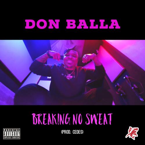 Breaking No Sweat (Explicit)