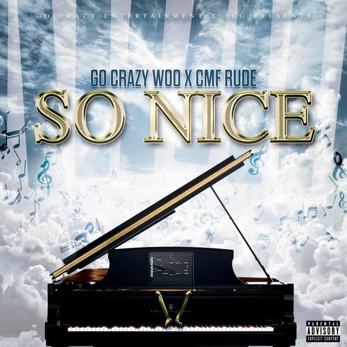 So Nice (feat. Go Crazy Woo) [Explicit]