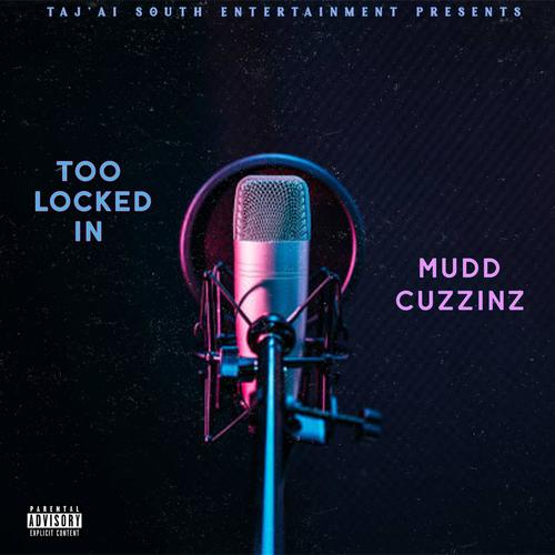 Too Locked In (Explicit)