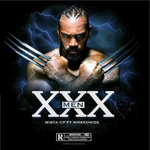 XXX-Men (feat. Wrekonize) [Explicit]