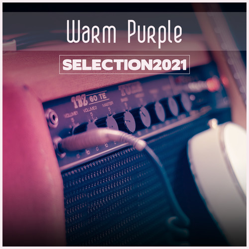 Warm Purple Selection 2021