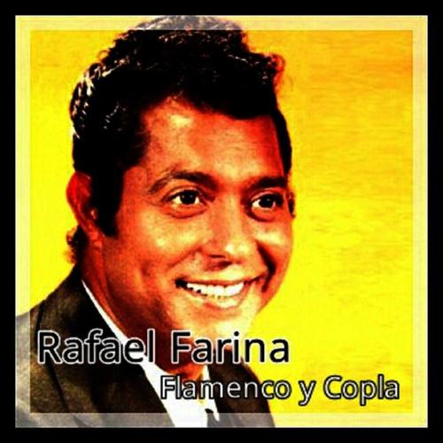 Rafael Farina - Flamenco y Copla