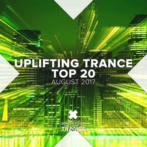 Uplifting Trance Top Twenty: August 2017