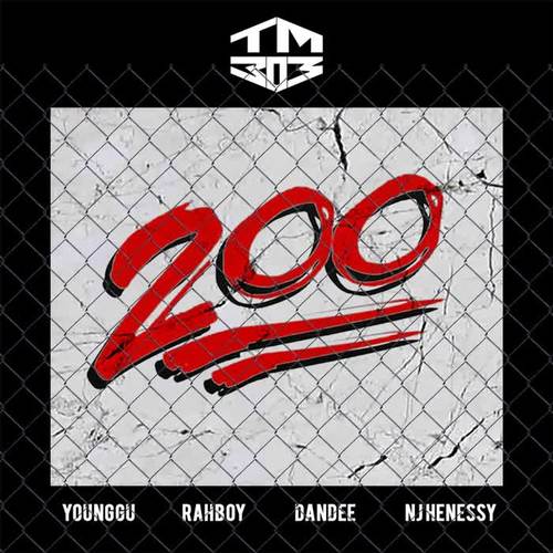 200 (feat. Younggu, Rahboy, Dandee & NJ Henessy) [Explicit]