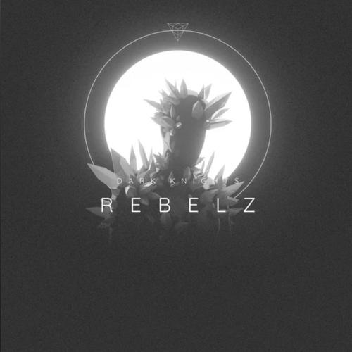 REBELZ (Explicit)