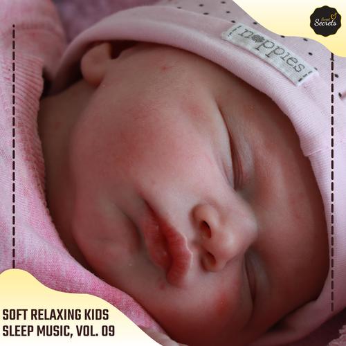 Soft Relaxing Kids Sleep Music, Vol. 09