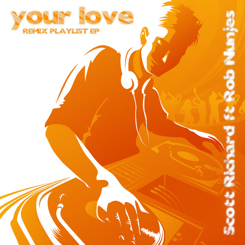 Your Love (Remix Playlist EP)