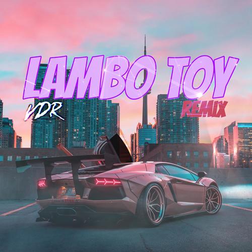 LAMBO TOY (feat. តន់ ចន្ទសីម៉ា) [Remix Version]