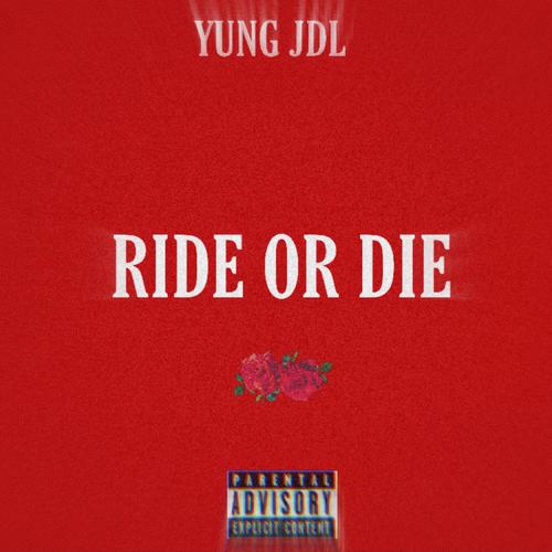 RIDE OR DIE (Explicit)