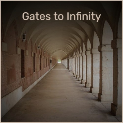 Gates to Infinity