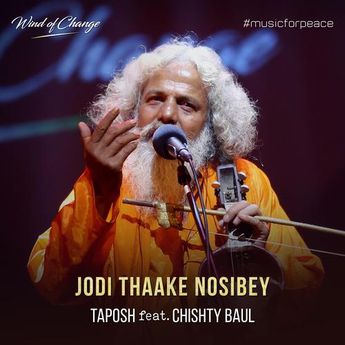 Jodi Thaake Nosibey (feat. Chishty Baul)