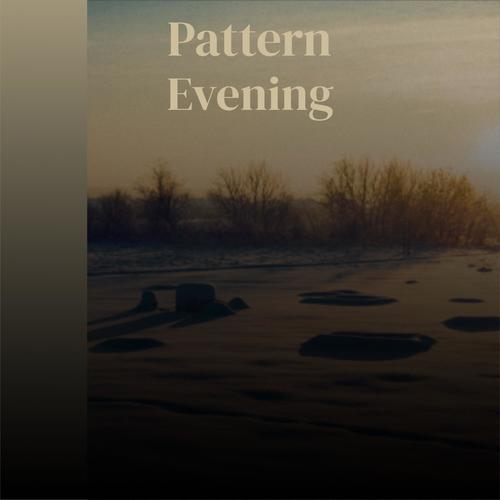 Pattern Evening