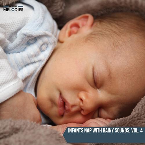 Infants Nap with Rainy Sounds, Vol. 4