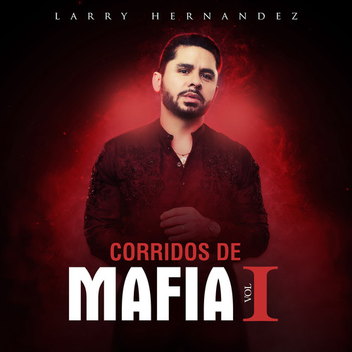 Corridos de Mafia - Vol. I