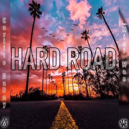 Hard Road (feat. Mini Man) (Explicit)