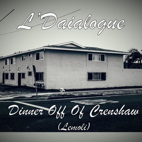 Dinner Off of Crenshaw (Lemoli) [Explicit]