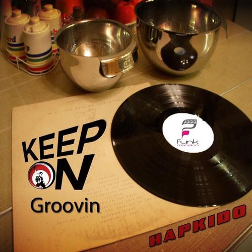 Keep On Groovin