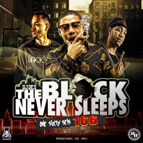 The Block Never Sleeps 166