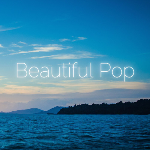 Beautiful Pop (Explicit)