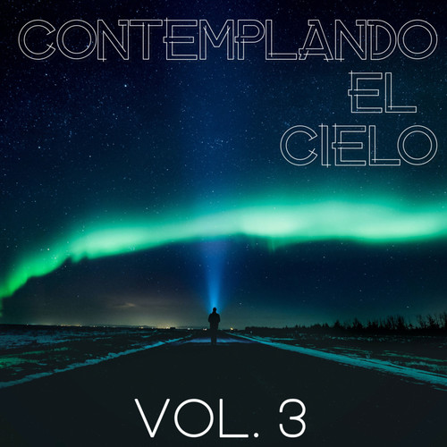 Contemplando El Cielo Vol. 3 (Explicit)