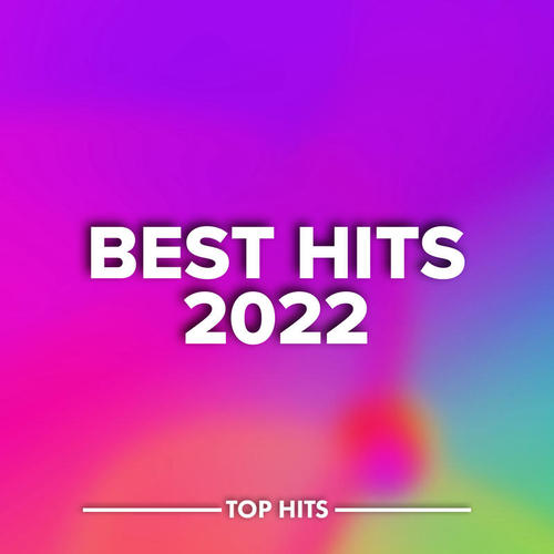 Best Hits 2022 (Explicit)