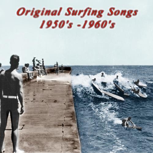 Original Surfing Songs 1950'S -1960'S