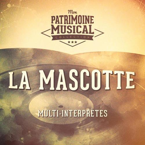 Les grands opéra-comiques : « La mascotte » d'Edmond Audran