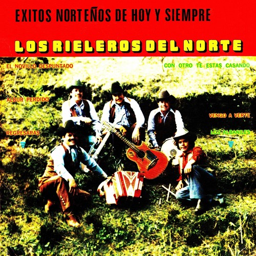 Éxitos norteños de hoy y siempre