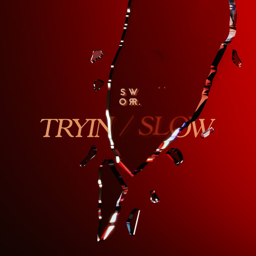 Tryin / Slow (Explicit)