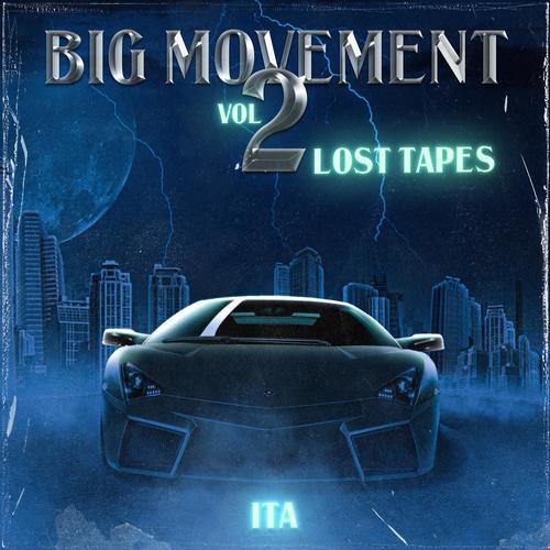 Big movement, Vol. 2 lost tapes (Explicit)