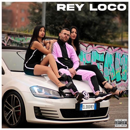 Rey loco (Explicit)