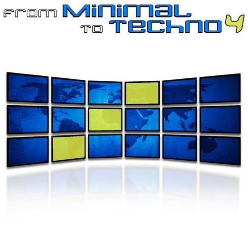 From Minimal to Techno, Vol. 4