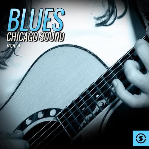 Blues: Chicago Sound, Vol. 4