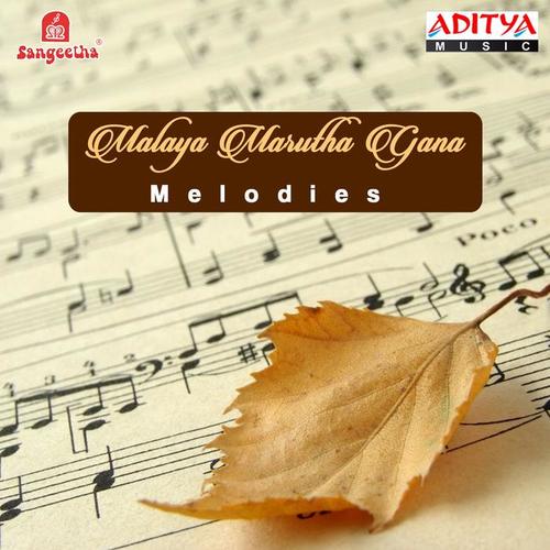 Malaya Marutha Gana Melodies