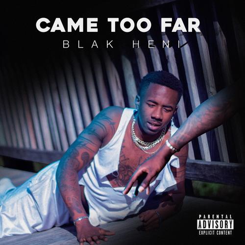 Came Too Far (Explicit)