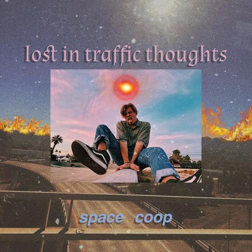 lost in traffic thoughts