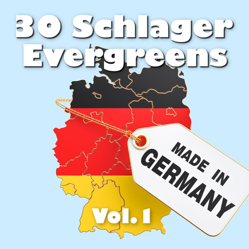 30 Schlager Evergreens - Made in Germany, Vol. 1