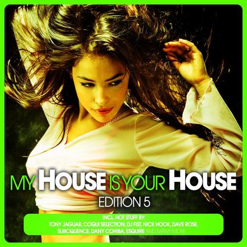 My House Is Your House - Edition 5