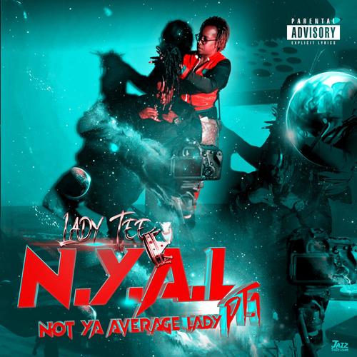 N.Y.A.L (Not Ya Average Lady) [Explicit]