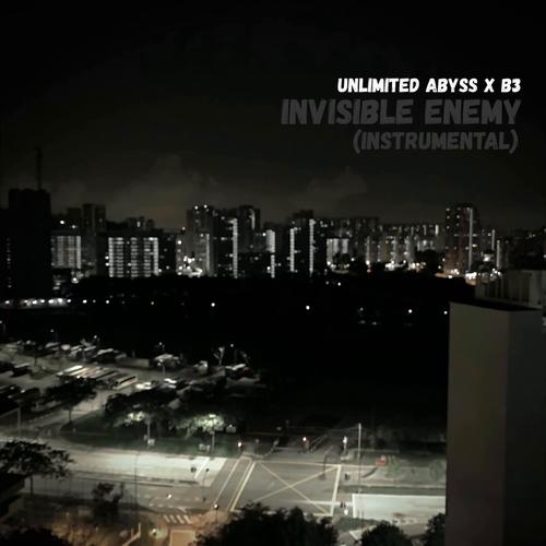 Invisible Enemy (feat. Unlimited Abyss)