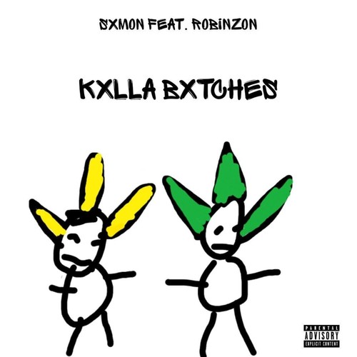 Kxlla Bxtches (Explicit)