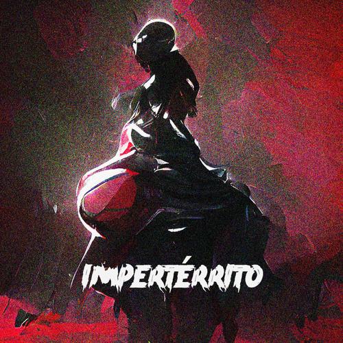 Impertérrito (Explicit)